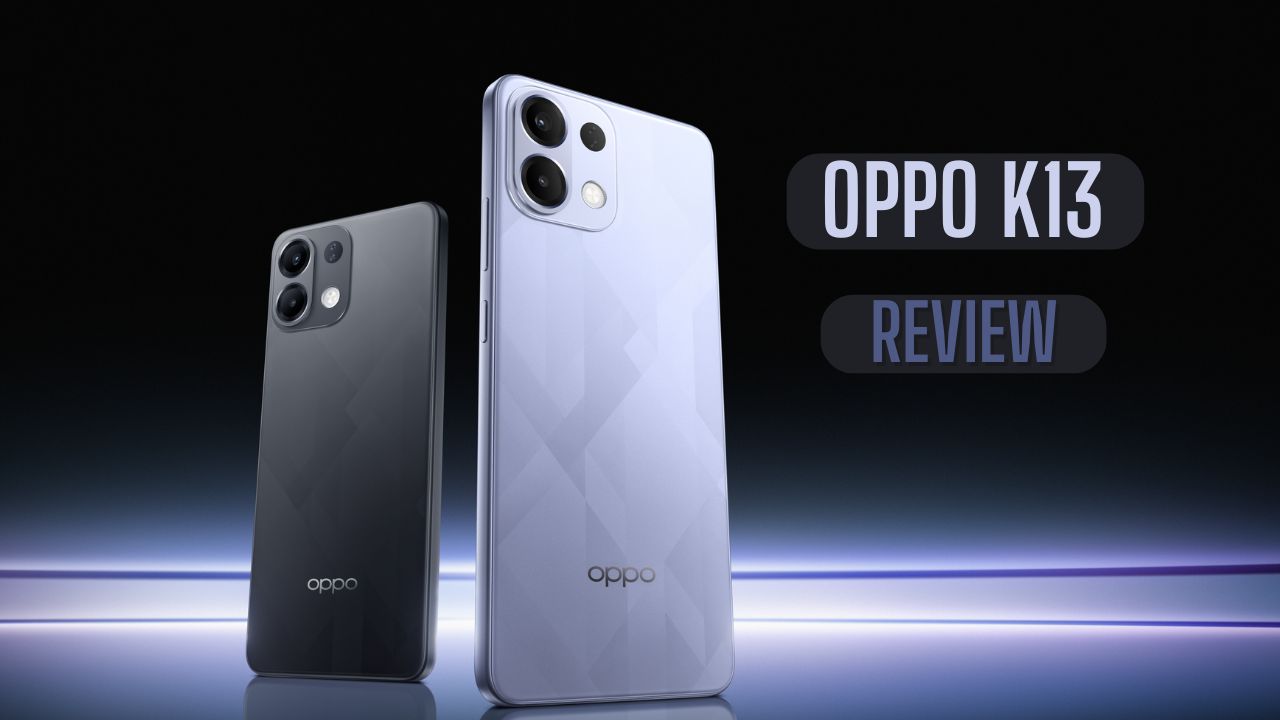 OPPO K13 Review: Budget Phone, Flagship Performance